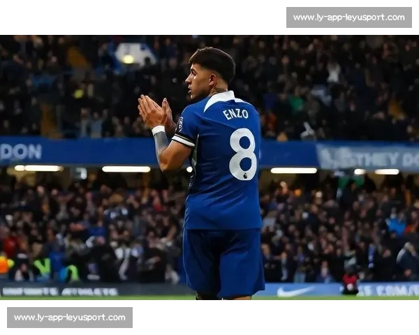 恩佐：切尔西中场指挥官，双料王引领攻防新高度